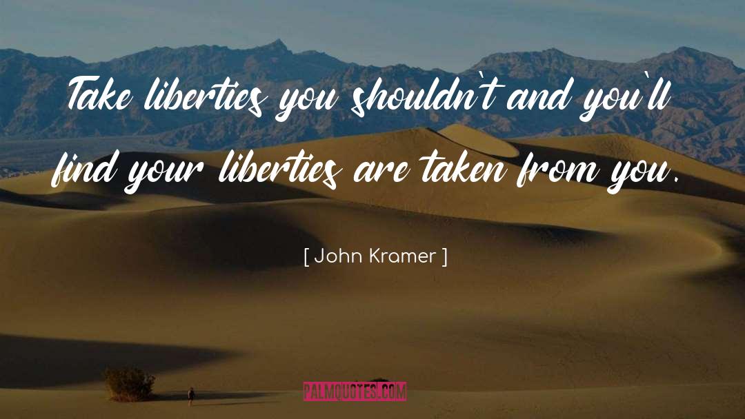 Self Restraint quotes by John Kramer