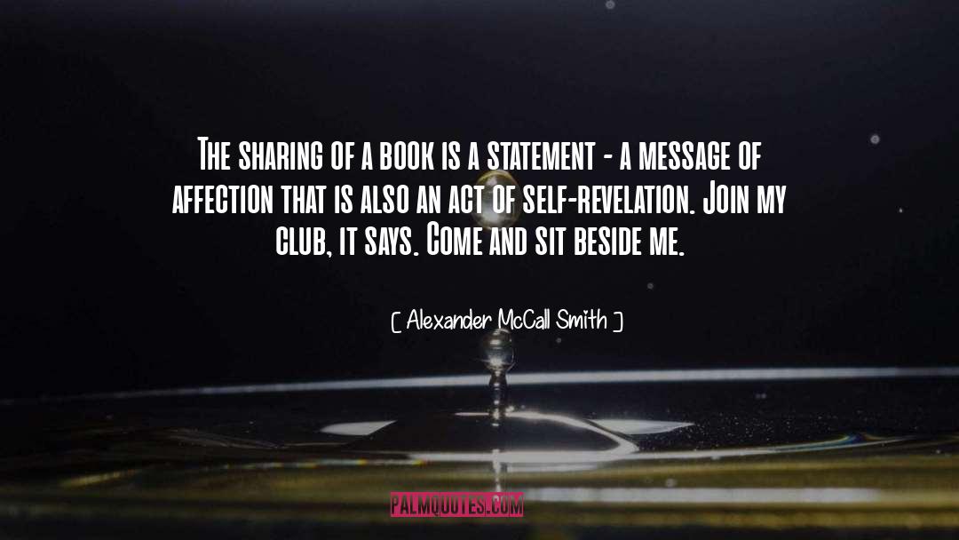 Self Revelation quotes by Alexander McCall Smith