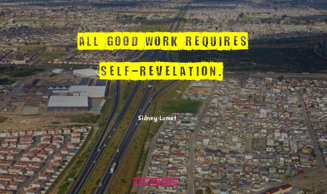 Self Revelation quotes by Sidney Lumet