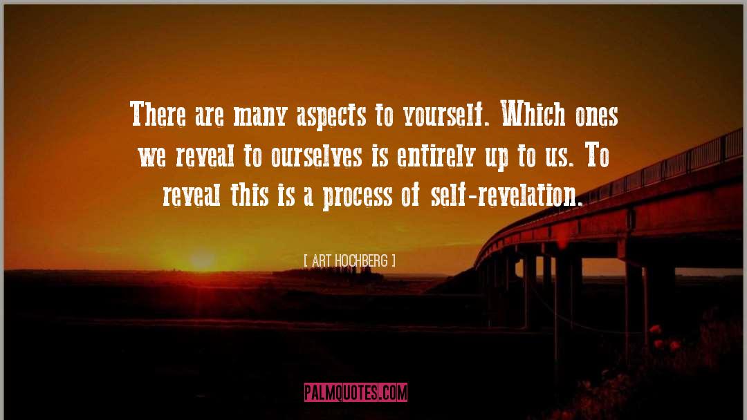 Self Revelation quotes by Art Hochberg