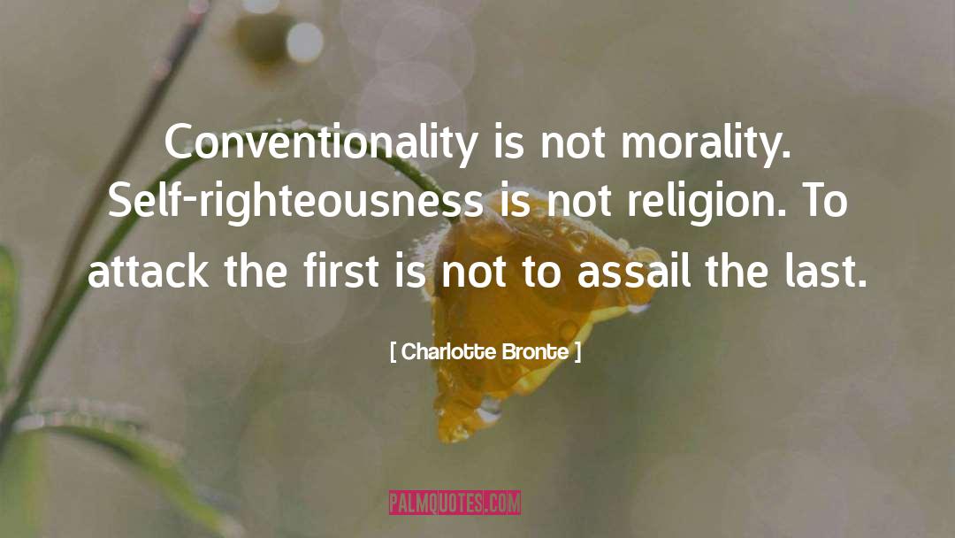 Self Righteousness quotes by Charlotte Bronte