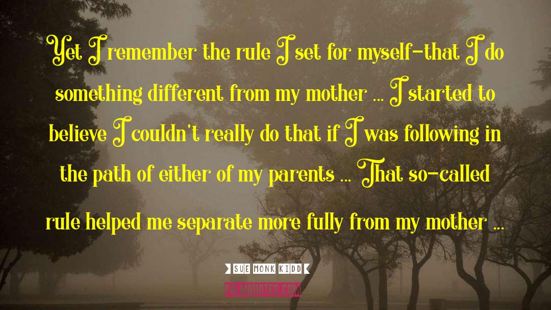 Self Rule quotes by Sue Monk Kidd