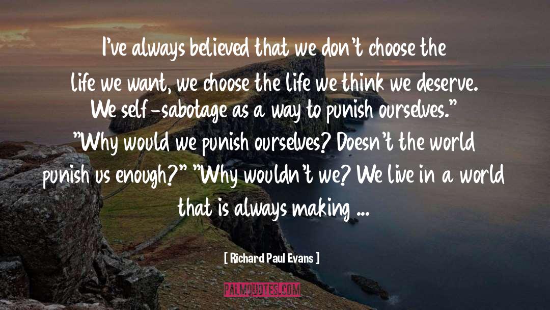 Self Sabotage quotes by Richard Paul Evans