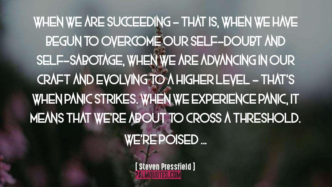 Self Sabotage quotes by Steven Pressfield