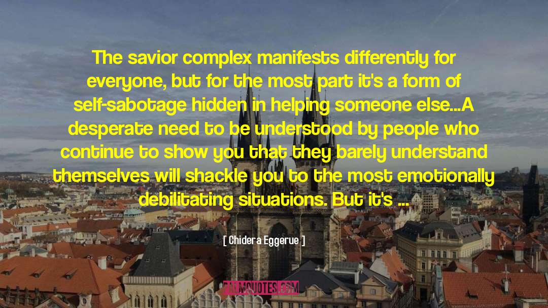 Self Sabotage quotes by Chidera Eggerue