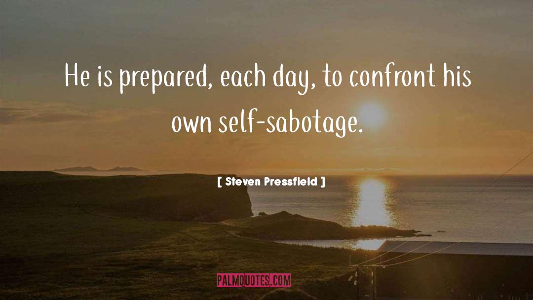 Self Sabotage quotes by Steven Pressfield
