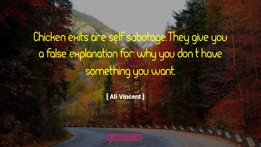 Self Sabotage quotes by Ali Vincent