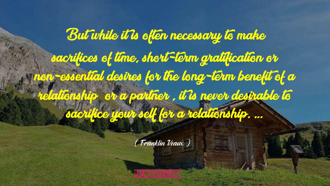 Self Sacrifice Marketing quotes by Franklin Veaux