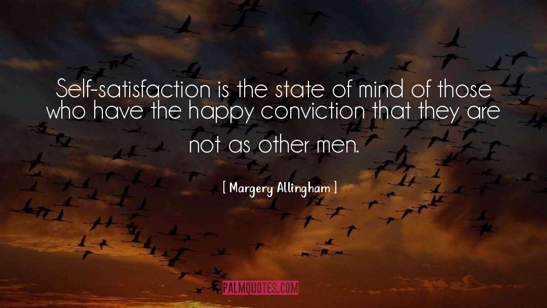 Self Satisfaction quotes by Margery Allingham