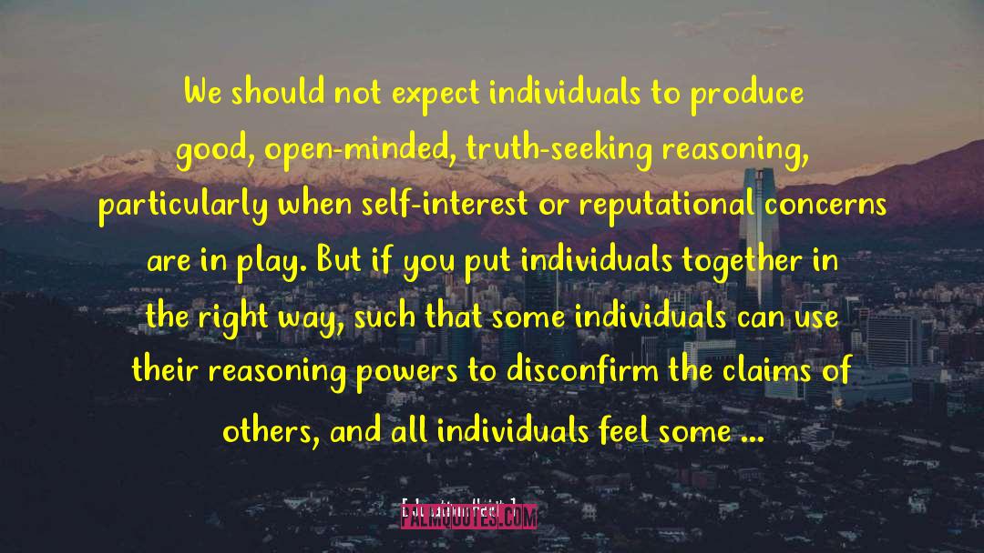 Self Seeking Destroys quotes by Jonathan Haidt