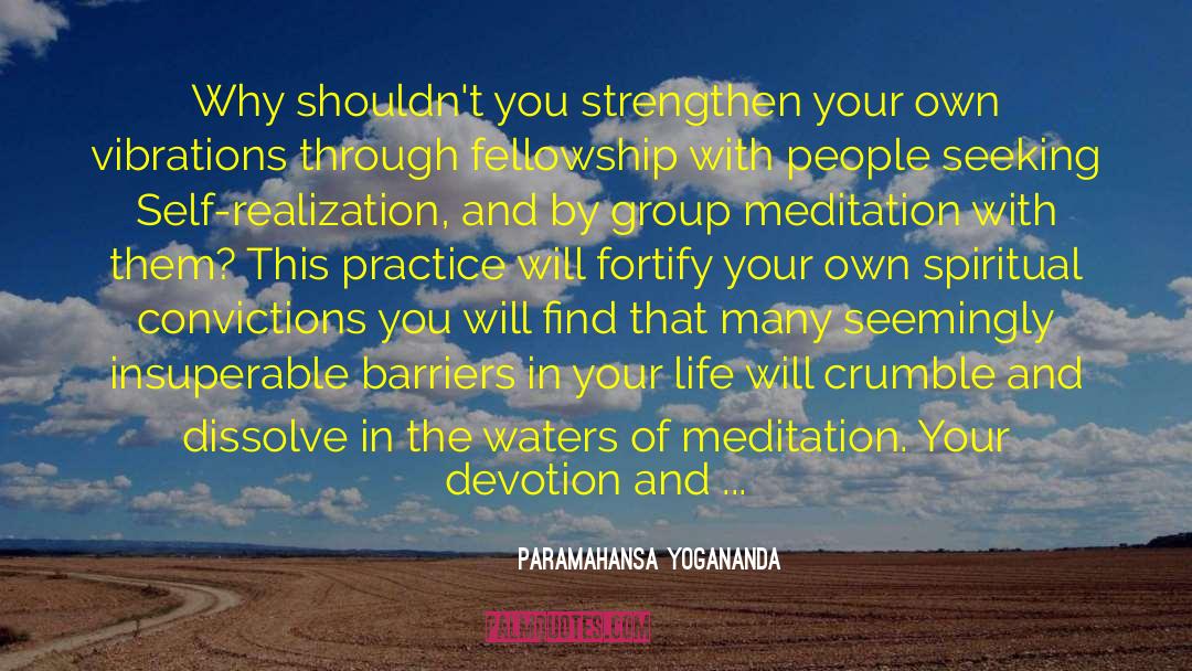 Self Seeking Destroys quotes by Paramahansa Yogananda