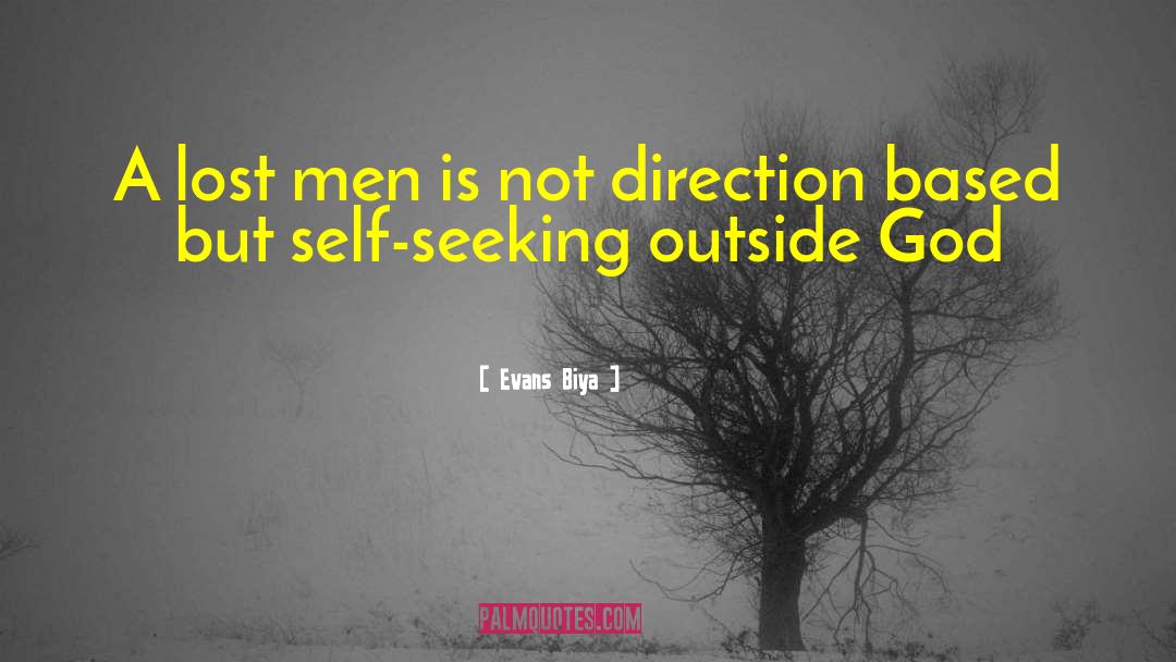 Self Seeking Destroys quotes by Evans Biya