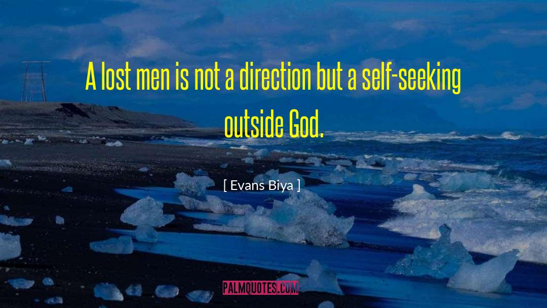 Self Seeking quotes by Evans Biya