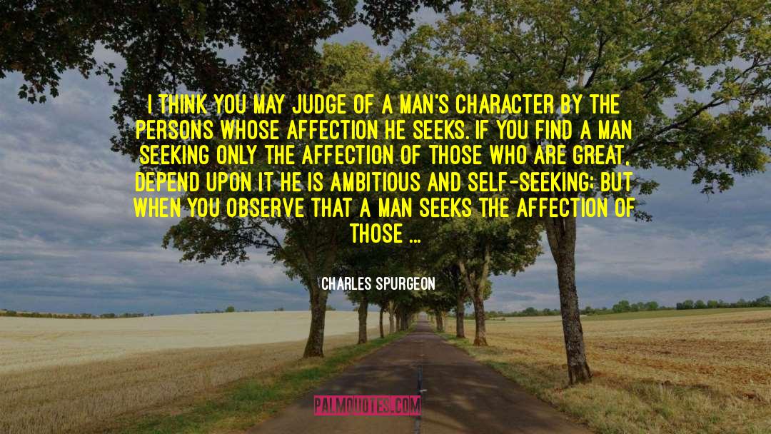Self Seeking quotes by Charles Spurgeon