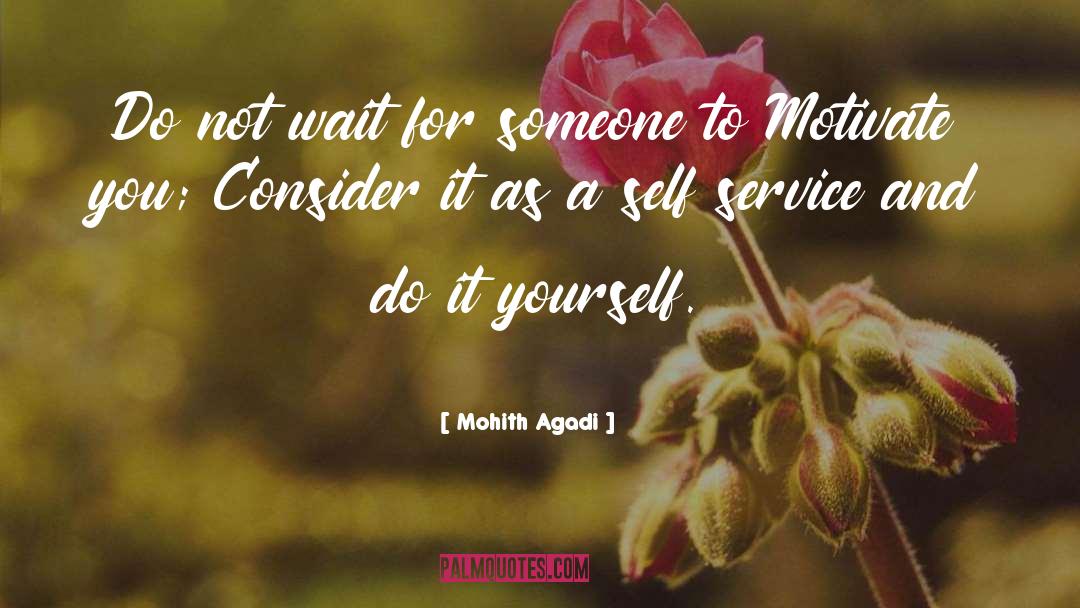 Self Service quotes by Mohith Agadi