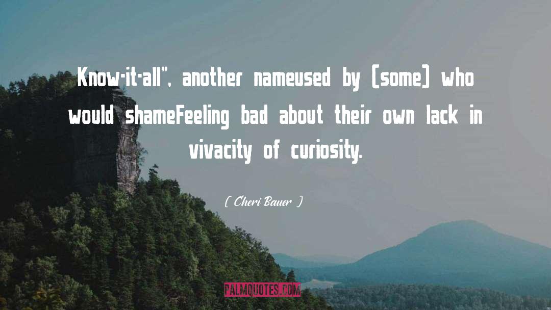 Self Shame quotes by Cheri Bauer