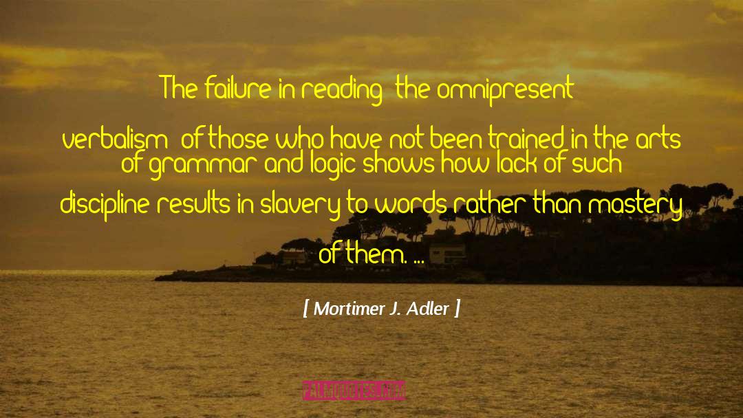 Self Slavery quotes by Mortimer J. Adler