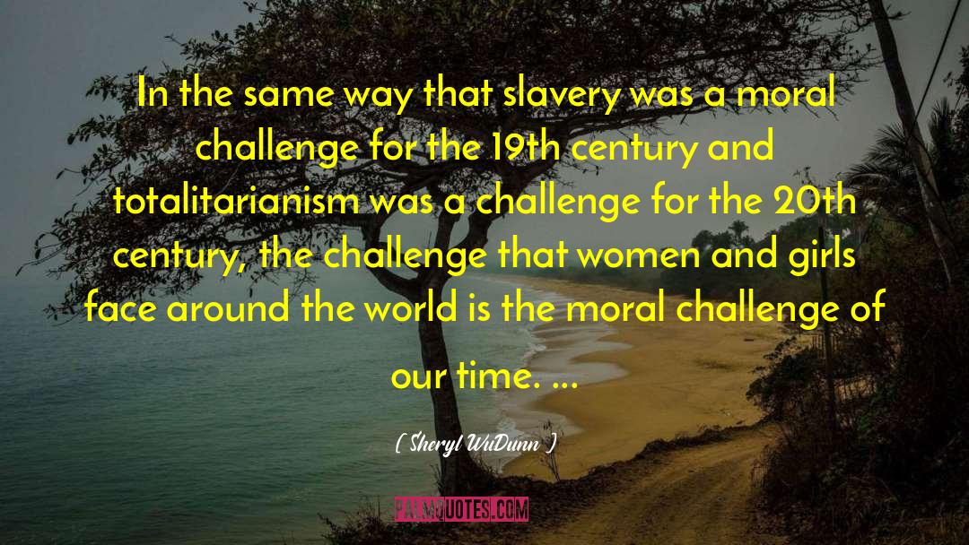 Self Slavery quotes by Sheryl WuDunn