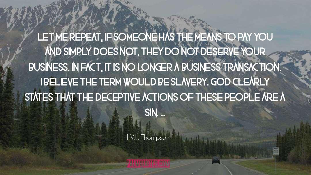 Self Slavery quotes by V.L. Thompson