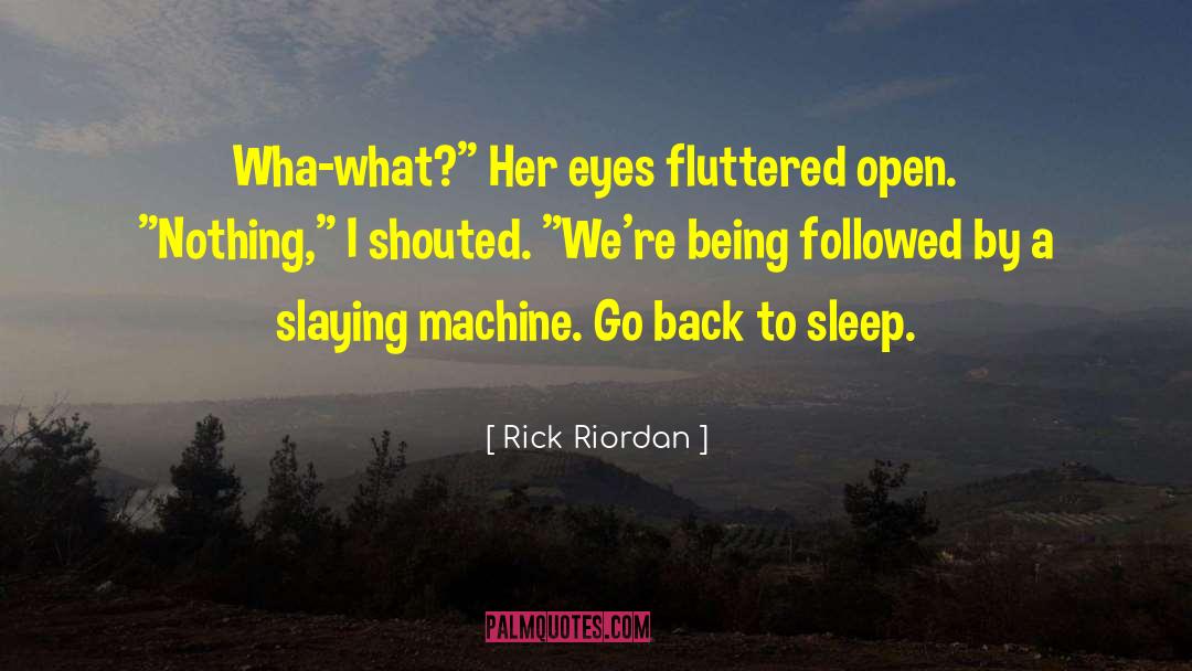 Self Slaying quotes by Rick Riordan