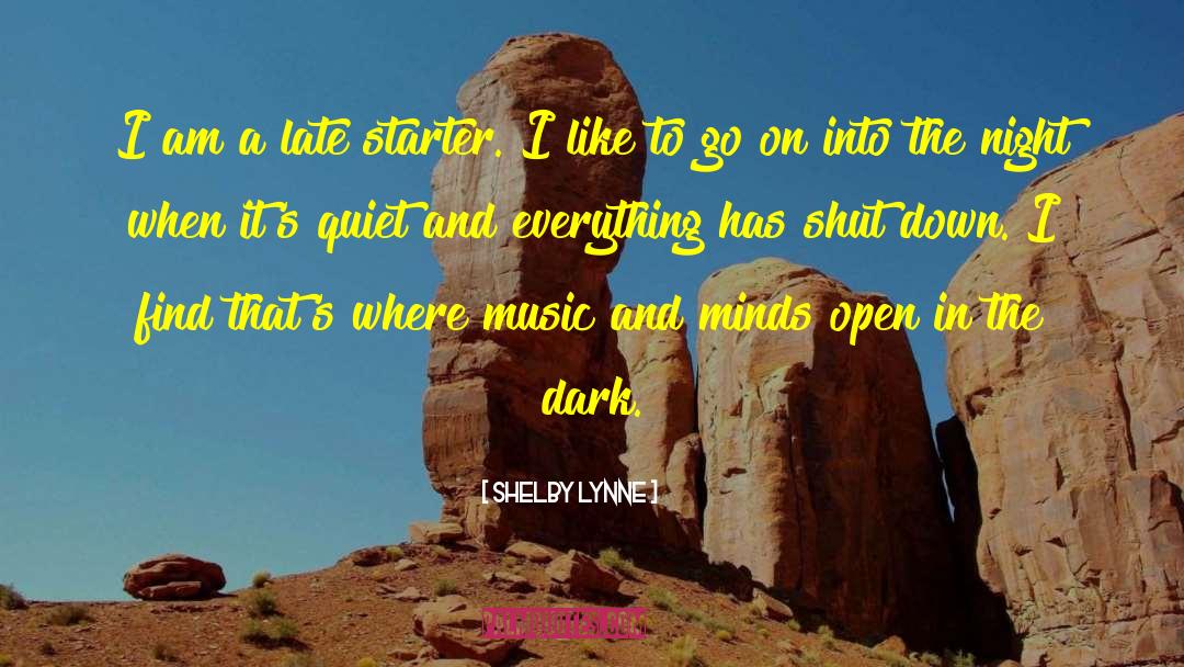 Self Starter quotes by Shelby Lynne