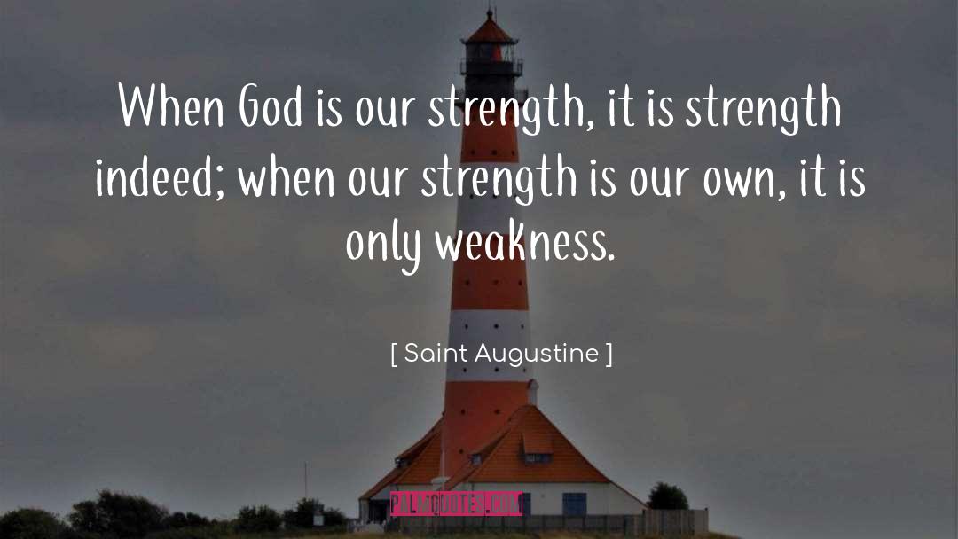 Self Strength quotes by Saint Augustine