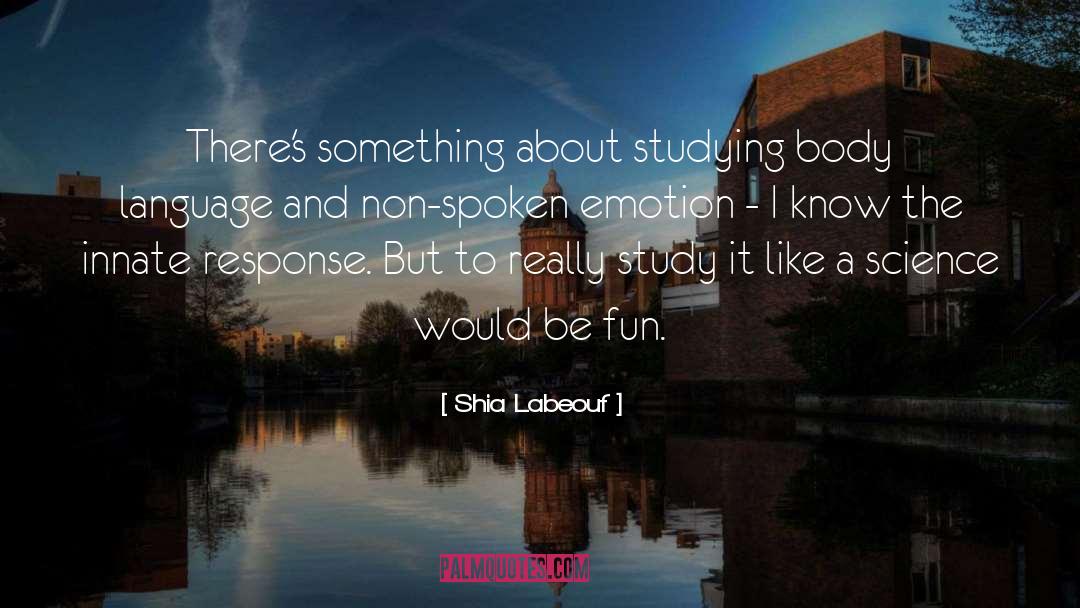 Self Study quotes by Shia Labeouf