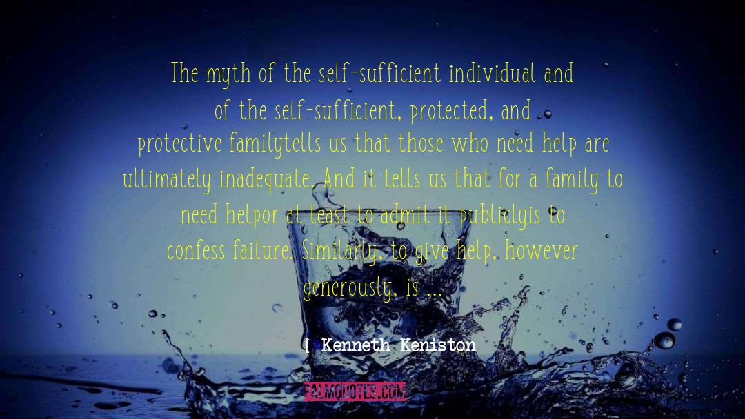 Self Sufficiency quotes by Kenneth Keniston