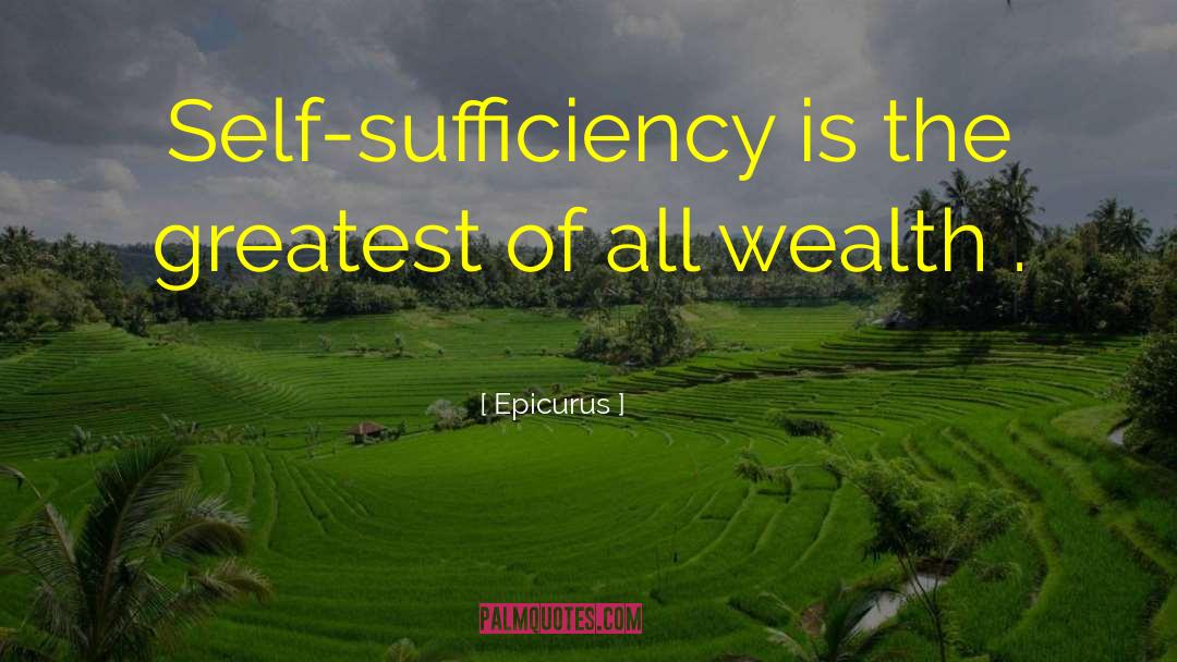 Self Sufficiency quotes by Epicurus