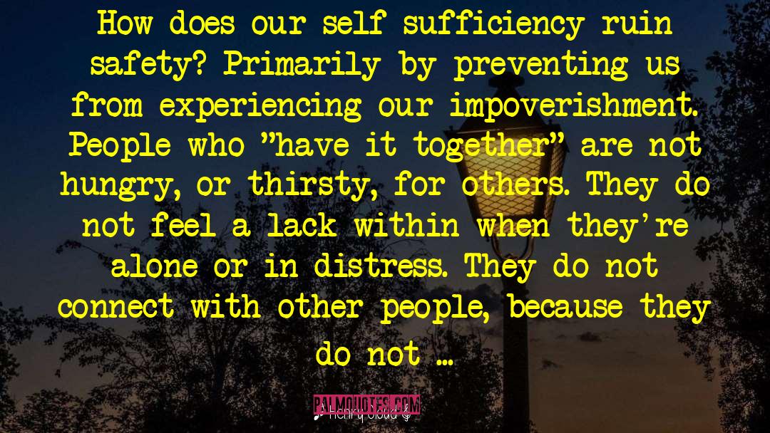 Self Sufficiency quotes by Henry Cloud