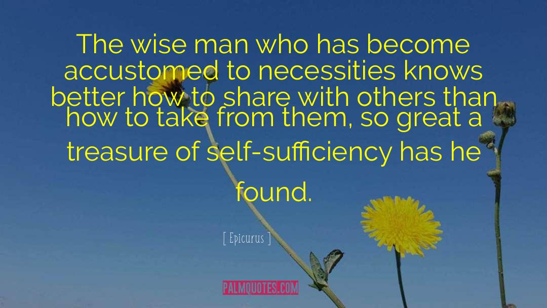 Self Sufficiency quotes by Epicurus