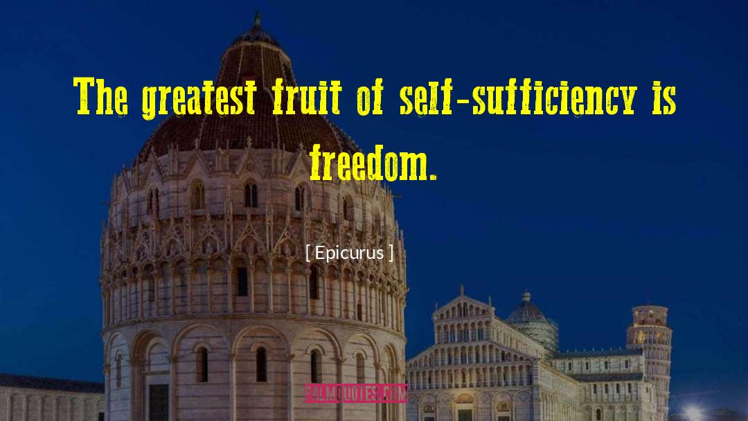 Self Sufficiency quotes by Epicurus