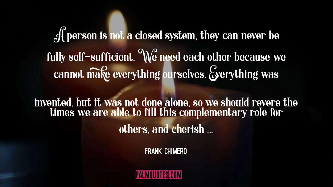 Self Sufficient quotes by Frank Chimero