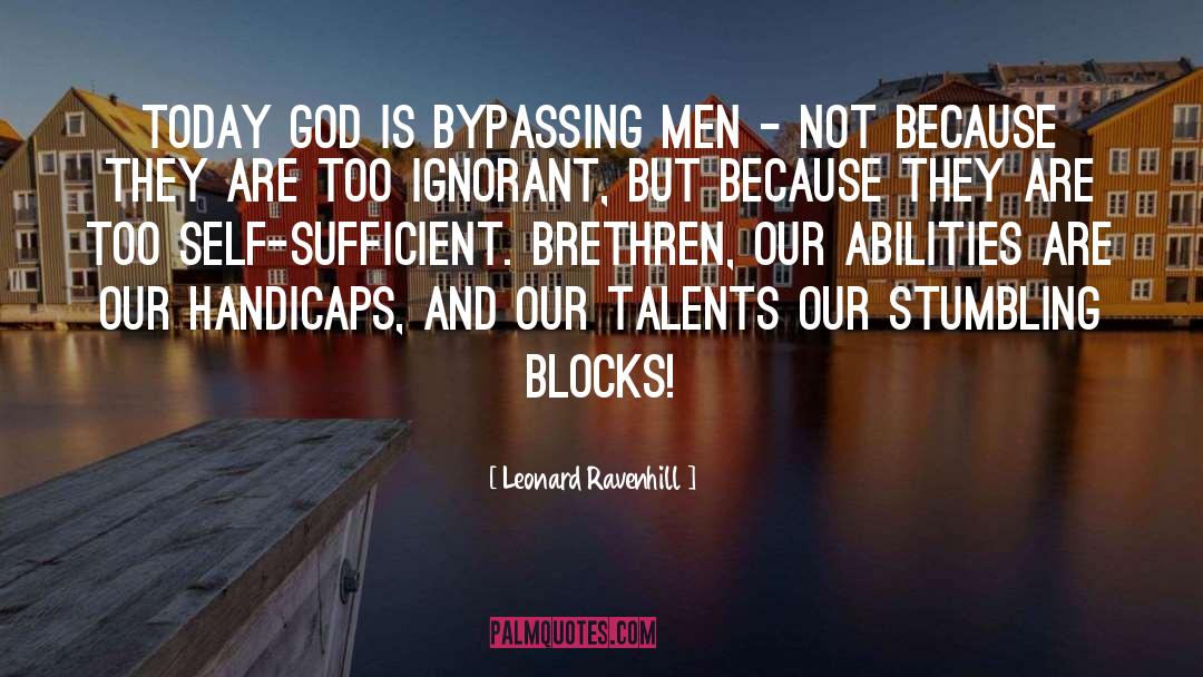 Self Sufficient quotes by Leonard Ravenhill
