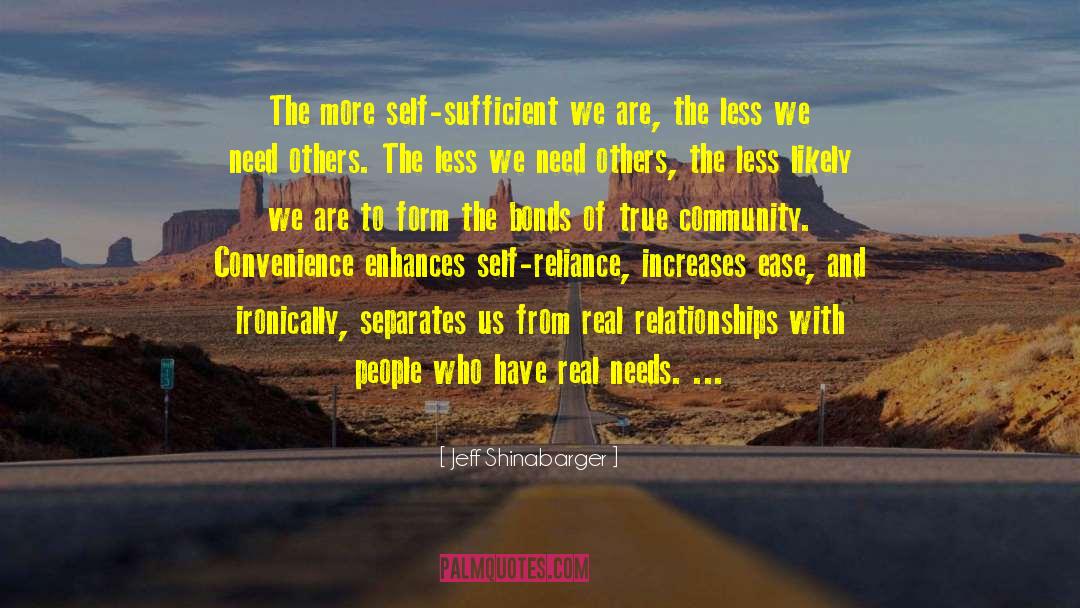 Self Sufficient quotes by Jeff Shinabarger