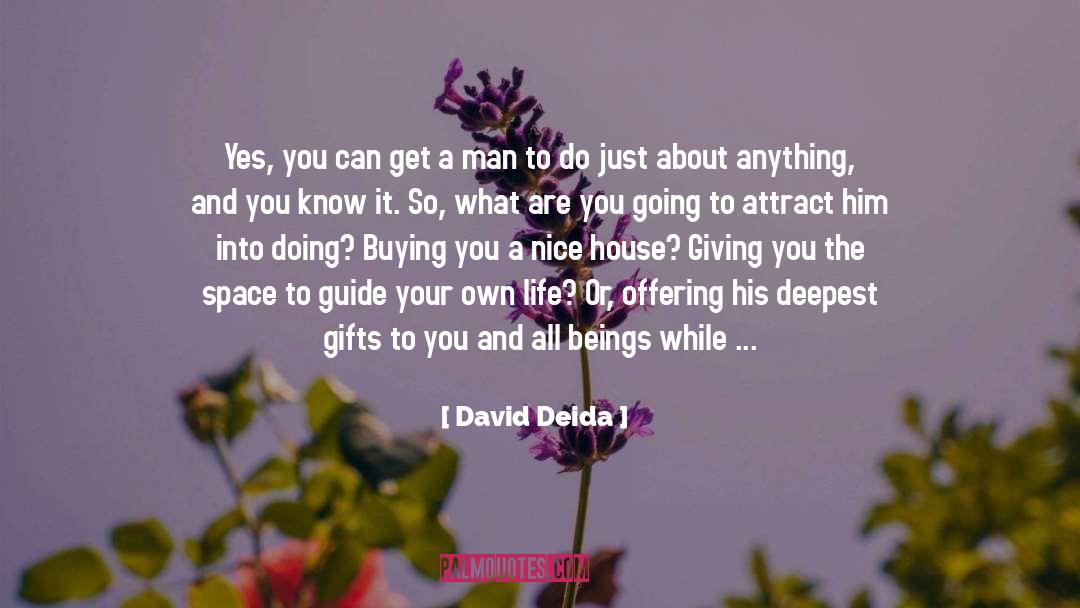 Self Sufficient quotes by David Deida