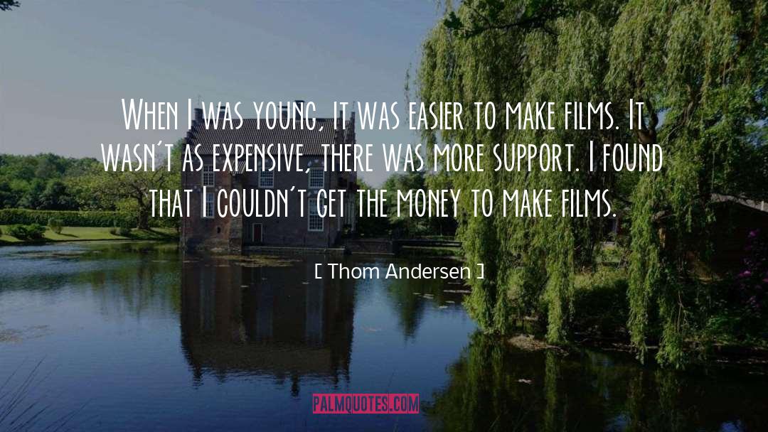 Self Support quotes by Thom Andersen