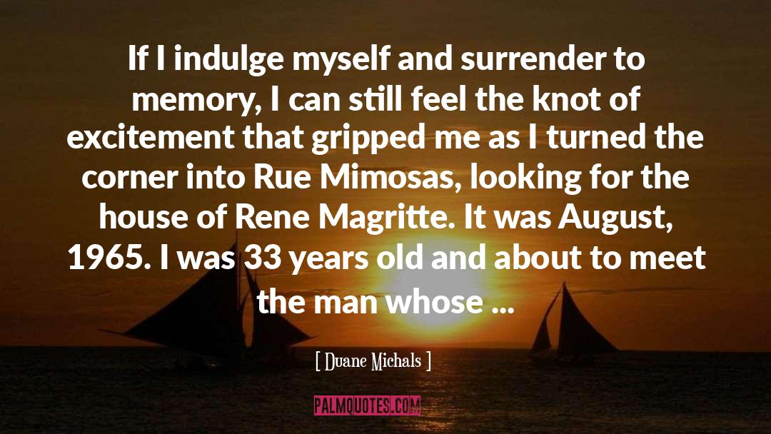 Self Surrender quotes by Duane Michals