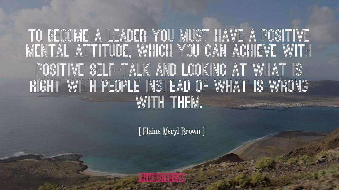 Self Talk quotes by Elaine Meryl Brown