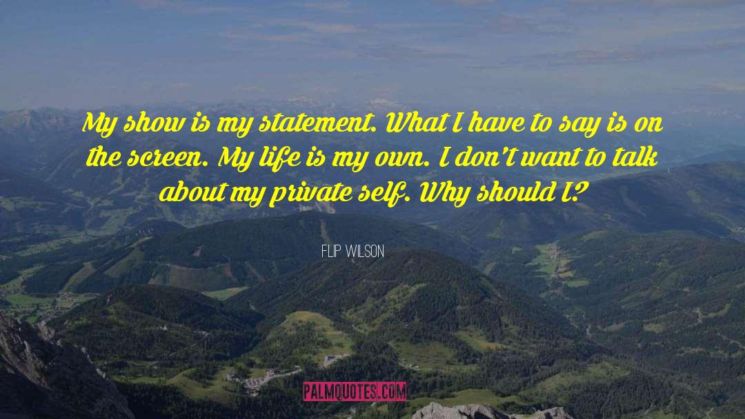 Self Talk quotes by Flip Wilson