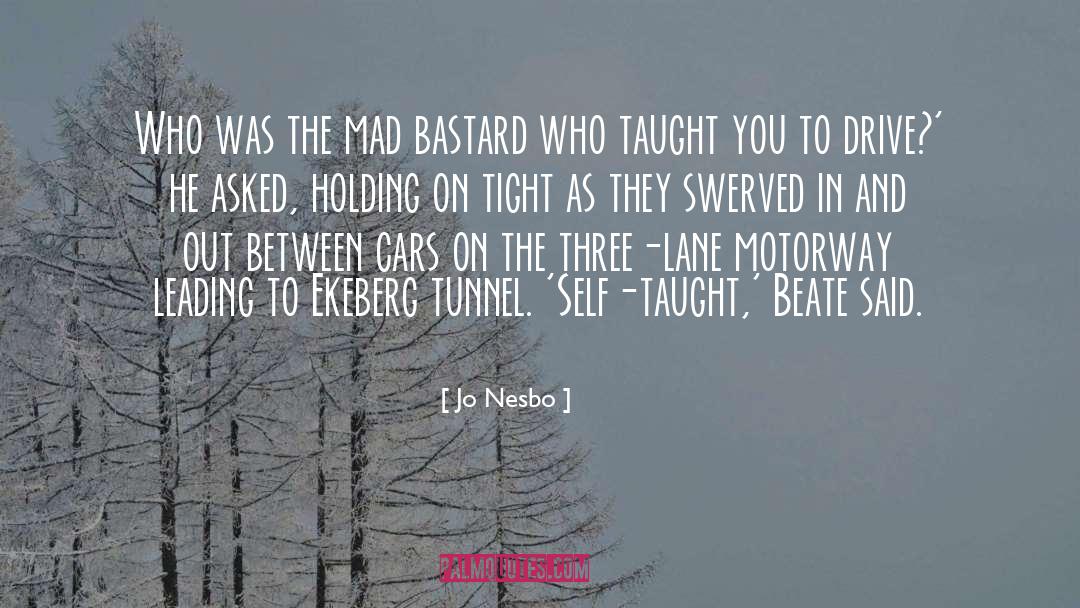 Self Taught quotes by Jo Nesbo