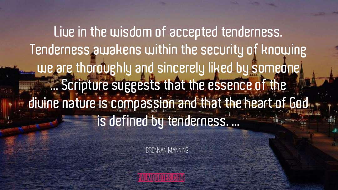 Self Tenderness quotes by Brennan Manning