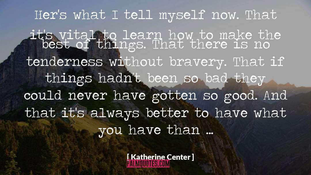 Self Tenderness quotes by Katherine Center