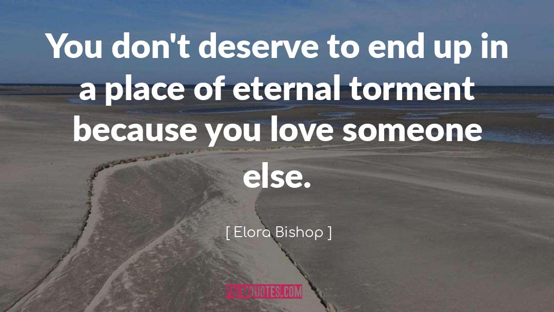 Self Torment quotes by Elora Bishop