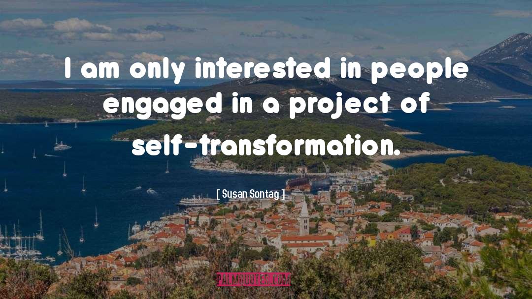 Self Transformation quotes by Susan Sontag