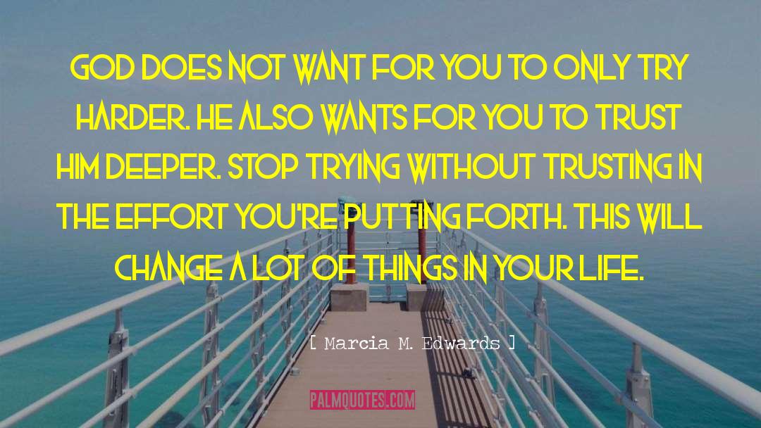 Self Trust quotes by Marcia M. Edwards