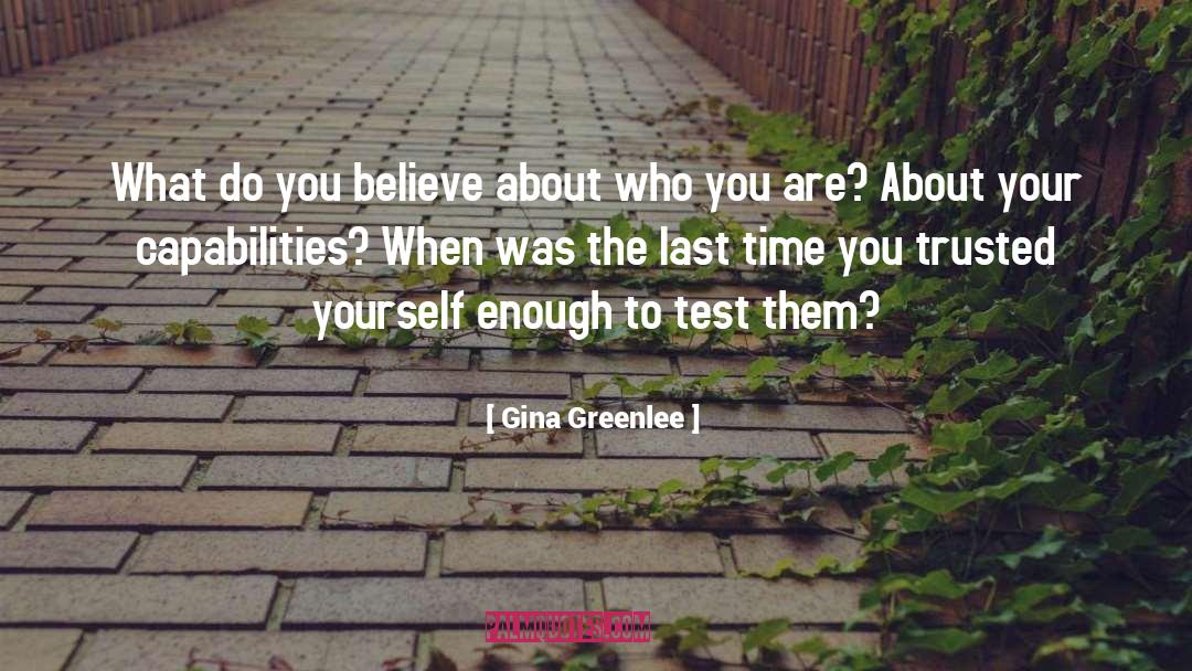 Self Trust quotes by Gina Greenlee