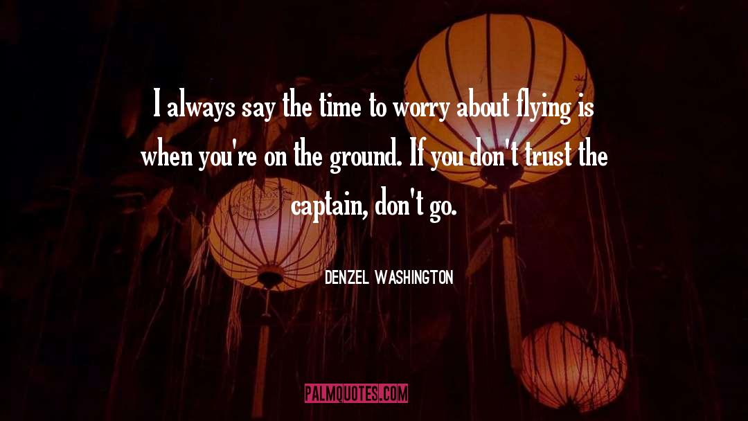 Self Trust quotes by Denzel Washington