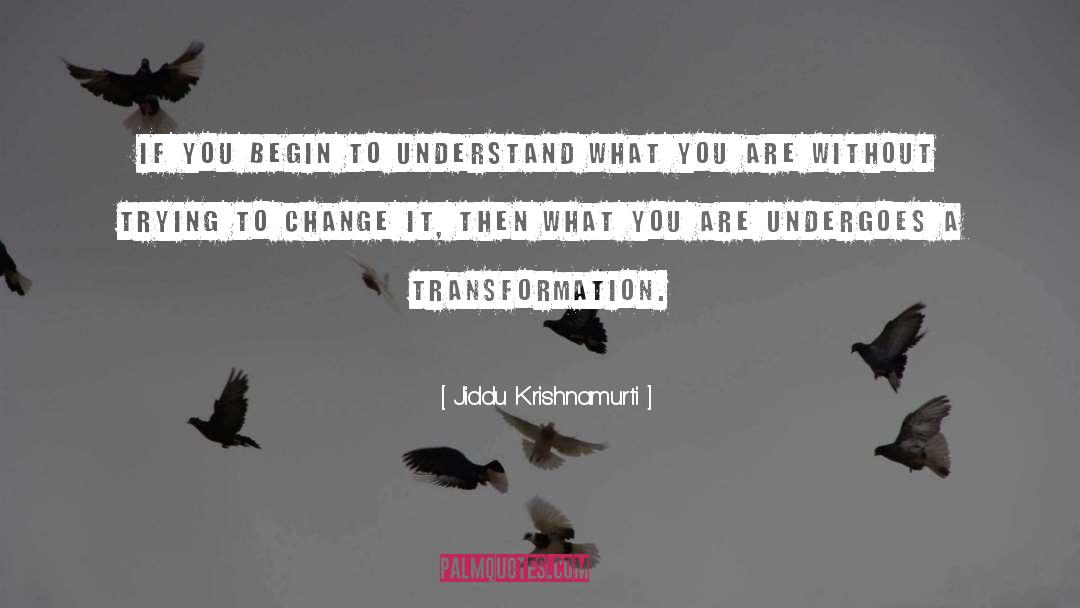 Self Understanding quotes by Jiddu Krishnamurti