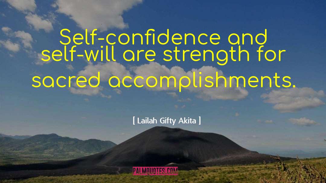 Self Will quotes by Lailah Gifty Akita